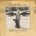 Miranda-Lambert-Weight-of-These-Wings-album.jpg